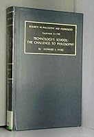 Technology's School: The Challenge To Philosophy (Research In Human Social Conflict) 1559389567 Book Cover