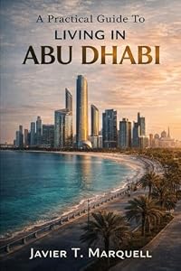 A Practical Guide to Living in Abu Dhabi