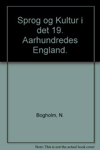 Sprog og Kultur i det 19. Aarhundredes England.