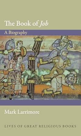 The Book of "Job": A Biography (Lives of Great Religious Books): 15 Illustrated. Edition book cover
