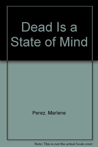 Dead Is a State of Mind 1439590540 Book Cover