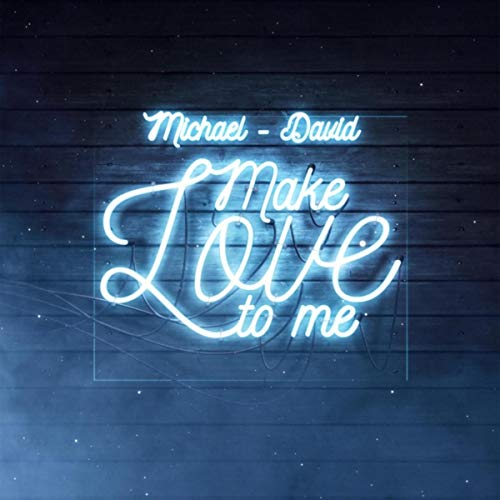 Make Love to Me by MichaelDavid on Amazon Music