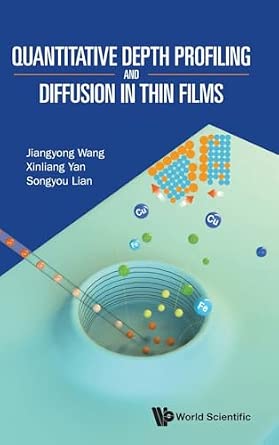 Quantitative Depth Profiling And Diffusion In Thin Films-Wow! eBook