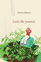 Der kleine Herr Jaromir. ( Ab 8 J.). 3941725343 Book Cover