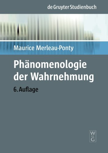 Phanomenologie Der Wahrnehmung (Perspektiven Der Humanwissenschaften)