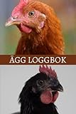  Ägg Loggbok: Övervakningsbok för månatlig äggskörd  Journal för att föda upp kycklingar i din trädgård  Idealisk present till amatöruppfödare av kyckling.