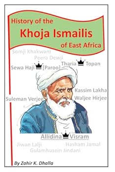 Paperback The History of Khoja Ismailis of East Africa Book