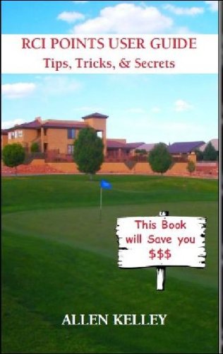 RCI Points User Guide (Timeshare - A-Z Book 2)