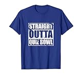 Straight Outta Quiz Bowl Shirt for Quiz Bowl Members T-Shirt