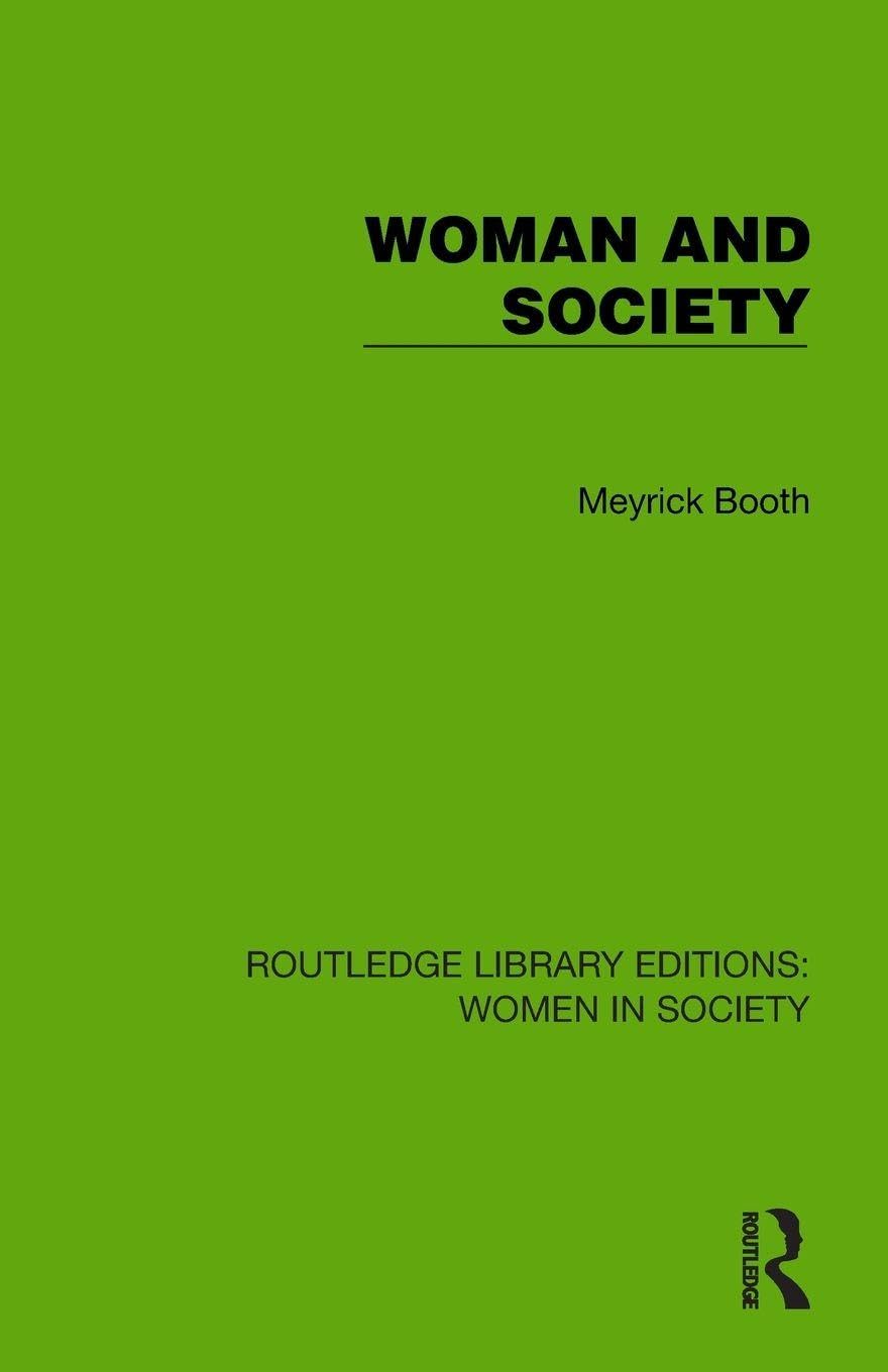 Woman and Society (Routledge Library Editions: Women in Society)