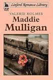 Maddie Mulligan (Linford Romance Library)