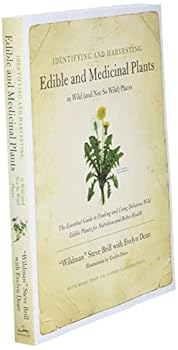 Paperback Identifying and Harvesting Edible and Medicinal Plants in Wild (and Not So Wild) Places Book