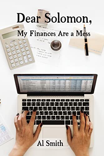 Dear Solomon, My Finances Are a Mess