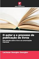 O autor e o processo de publicação de livros (Portuguese Edition) 6207834283 Book Cover