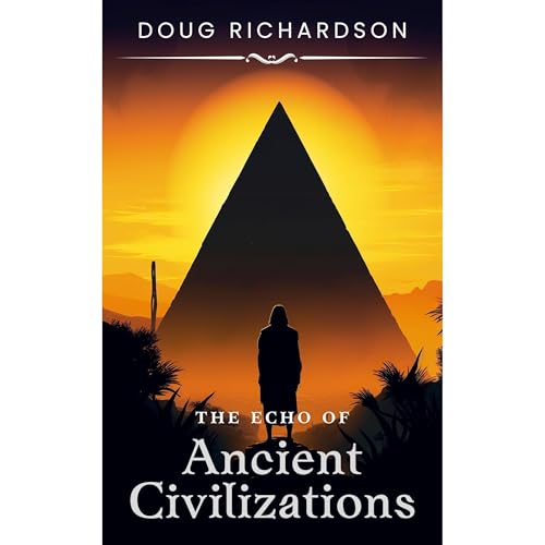 The Echo of Ancient Civilizations by Bo Carson episode artwork
