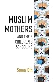 Muslim Mothers and their Children's Schooling