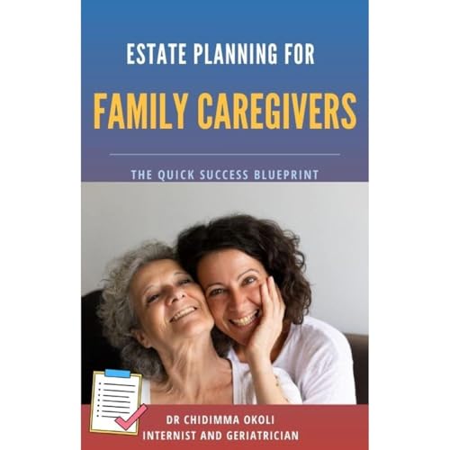 ESTATE PLANNING FOR FAMILY CAREGIVERS by Chidimma Okoli episode artwork