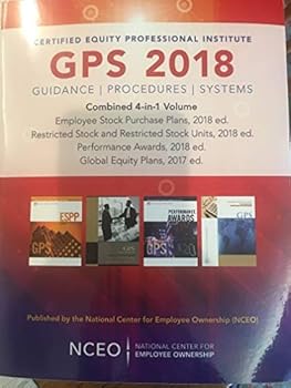 Paperback Certified Equity Professional Institute: GPS 2018- Combined 4-in-1 Volume: Employee Stock Purchase Plans, 2018 ed; Restricted Stock and RSUs, 2018 ed; Performance Awards, 2018 ed; Global Equity Plans Book