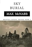 Sky Burial: Beloved Captive Trilogy