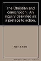 The Christian and conscription;: An inquiry designed as a preface to action, B0007F2JO8 Book Cover