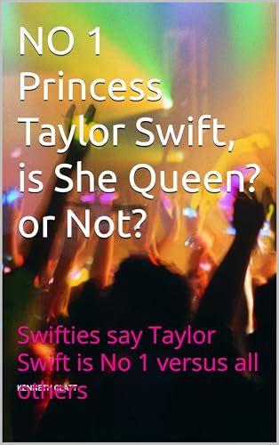 Best No. 1 Princess Taylor Swift, is She Queen? or Not? She Is :):):) Swifty Fans: Swifties say Taylor Swift is No. 1 versus all others, She Is :):):) ... Top 50 or Top 100 Male Singers, Performers)