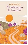 N'oublie pas la lumière (Terres de France) (French Edition)