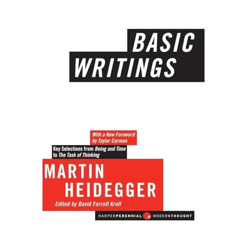 Basic Writings: Essential Martin Heidegger―Profound 20th Century Philosophy from Being and Time to Groundbreaking Modern Metaphysics (Harper Perennial Modern Thought, 22)