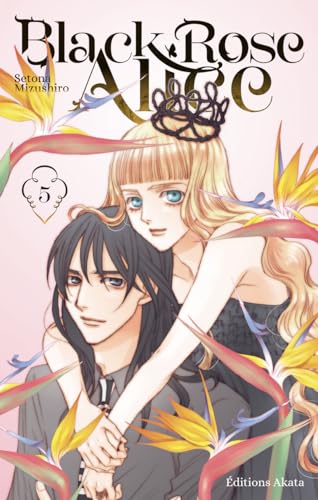 Black Rose Alice — Tome 5