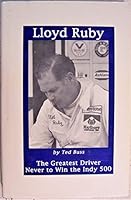Lloyd Ruby: The greatest driver never to win the Indy 500 0915323117 Book Cover