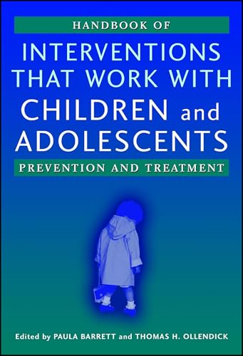 Handbook of Interventions that Work with Children and Adolescents: Prevention and Treatment
