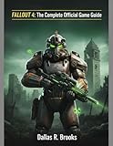 FALLOUT 4: The Complete Official Game Guide (English Edition)...