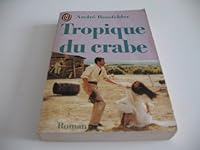 Tropique du crabe *** 2277221988 Book Cover