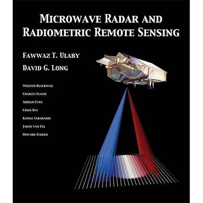 Microwave Radar and Radiometric Remote Sensing