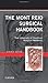 The Mont Reid Surgical Handbook: Mobile Medicine Series