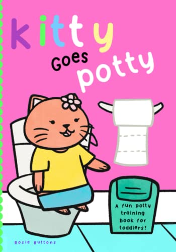 Kitty Goes Potty: A Fun Potty Training Book For Toddlers