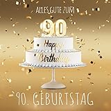 Alles Gute zum 90. Geburtstag: Gästebuch zum Eintragen mit 110 Seiten - Edition Gold
