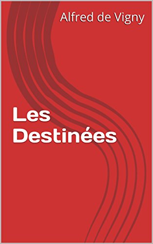 Télécharger Les Destinées Livre eBook France
