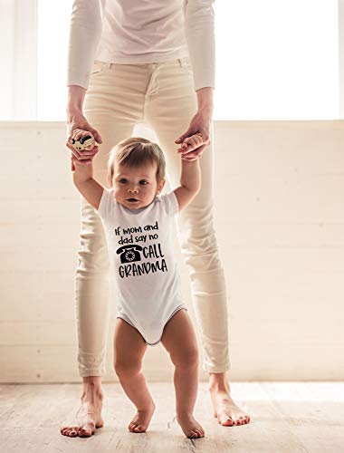 CBTwear If Mom and Dad Say No Call Grandma - Baby Clothes - Funny Newborn Bodysuit Outfits for Boys and Girls3