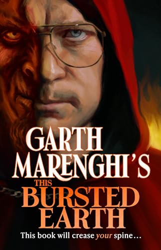 Garth Marenghi's This Bursted Earth: the third volume in his SUNDAY TIMES bestselling TerrorTome series