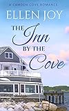 The Inn by the Cove: A Sweet, Small Town Romance (Camden Cove Book 1) (English Edition)