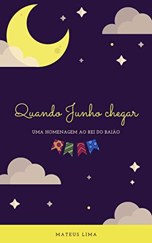 Quando Junho chegar: Uma homenagem ao Rei do baião
