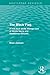 The Black Flag (Routledge Revivals): A look back at the strange case of Nicola Sacco and Bartolomeo Vanzetti