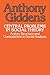 Central Problems in Social Theory: Action, Structure, and Contradiction in Social Analysis