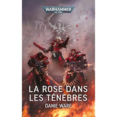 La Rose dans les T&eacute;n&egrave;bres
