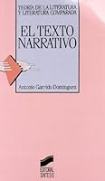 Texto Narrativo, El (Teoria de la Literatura y Literatura Comparada) 8477382042 Book Cover