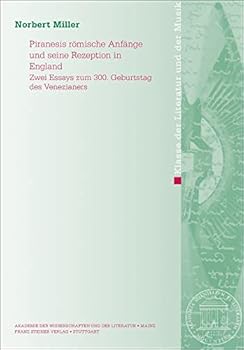 Paperback Piranesis Romische Anfange Und Seine Rezeption in England: Zwei Essays Zum 300. Geburtstags Des Venezianers [German] Book