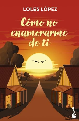 Cómo no enamorarme de ti (Novela)