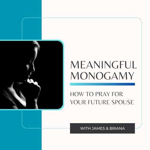 How to Pray for Your Future Spouse