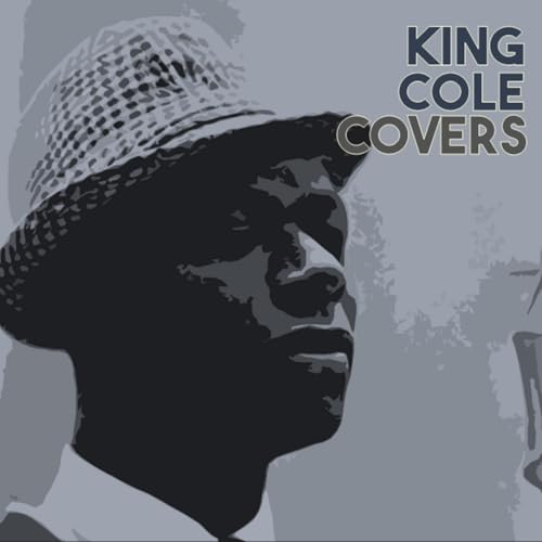 Episode 15: King Cole Covers