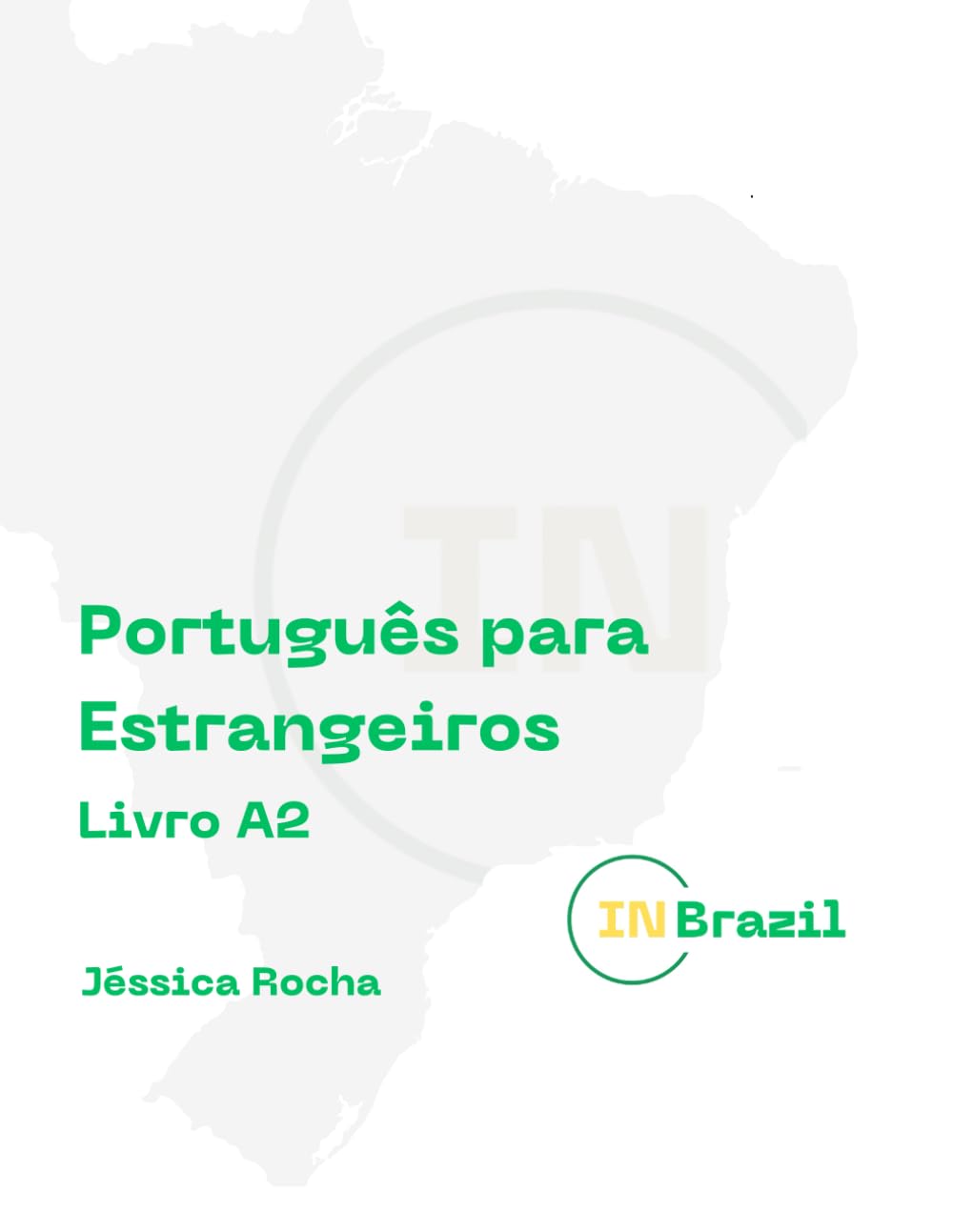 In Brazil - Livro A2: Português para iniciantes (In Brazil - Português para estrangeiros)